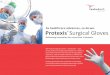As healthcare advances, so do we. Protexis Surgical Gloves