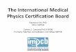 The International Medical Physics Certification Board