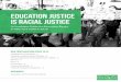 Education Justice is Racial Justice