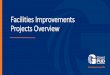 Facilities Improvements Projects Overview