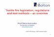 Textile fire legislation, regulations and test methods an 