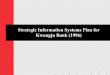 Strategic Information Systems Plan for Kwangju Bank 
