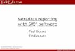 Metadata reporting with SAS software