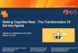 Making Cognitive Real -The Transformation Of Service Agents