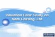 Valuation Case Study on Nam Cheong. Ltd