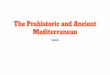The Prehistoric and Ancient Mediterranean