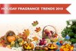 Holiday Fragrance Trends 2010 - Nature's Garden