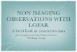 NON IMAGING OBSERVATIONS WITH LOFAR