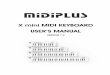 X mini MIDI KEYBOARD USER’S MANUAL - MIDIPLUS