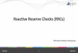 Reactive Reserve Checks (RRCs)