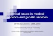 Ethical issues in medical genetics and genetic services