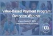 Value-Based Payment Program Overview Webinar