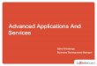 Advanced applications and services