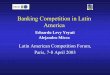 Banking Competition in Latin America - Organisation for Economic