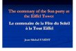 The centenary of the Sun party at the Eiffel Tower Le centenaire