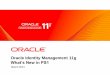 Oracle Identity Management 11g What's New in PS1