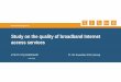 Study on the quality of broadband Internet access services