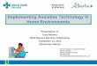 Implementing Assistive Technology in Home Environments