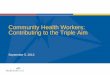 Community Health Workers: Contributing to the Triple Aim