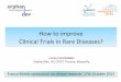 How to improve Clinical Trials in Rare Diseases?