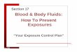Blood & Body Fluids: How To Prevent Exposures