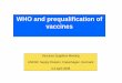 WHO and prequalification of vaccines - UNICEF