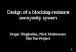 Design of a blocking-resistant anonymity system