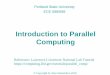 Introduction to Parallel Computing - Portland State University