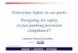 Pedestrian Safety in car parks Designing for safety or just