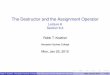 The Destructor and the Assignment Operator - Lecture 6 Section 6