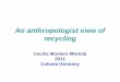 An anthropologist view of recycling