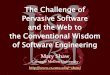 The Challenge of Pervasive Software and the Web to the