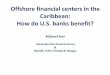 Offshore financial centers in the Caribbean: How do U.S. banks