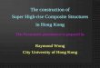 The construction of Super High-rise Composite Structures in
