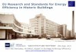 EU Research and Standards for Energy Efficiency in Historic