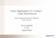 Data Aggregation in Today's Data Warehouse