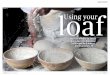 Flour power: St Johnâ€™s sourdough loaf Using your