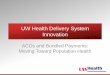 UW Health Delivery System Innovation