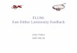 FLUM: Fast-Dither Luminosity Feedback