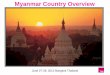 Myanmar Country Overview
