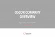 OSCOR COMPANY OVERVIEW
