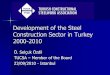 Development of the Steel Construction Sector in Turkey 2000-2010