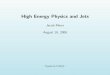 High Energy Physics and Jets - University of Washington