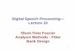 Digital Speech Processingâ€” Lecture 10 Short-Time Fourier
