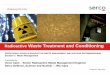 Radioactive Waste Treatment and Conditioning
