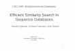 Efficient Similarity Search In Sequence Databases