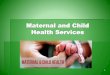 Maternal and Child Health Services