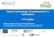 Future Technology Transformation in Agriculture FTT:AGRI