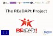 The REaDAPt Project