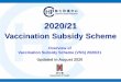 Overview of Vaccination Subsidy Scheme (VSS) 2020/21